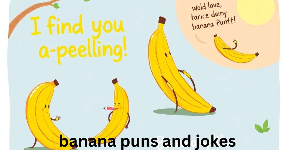 banana puns and jokes