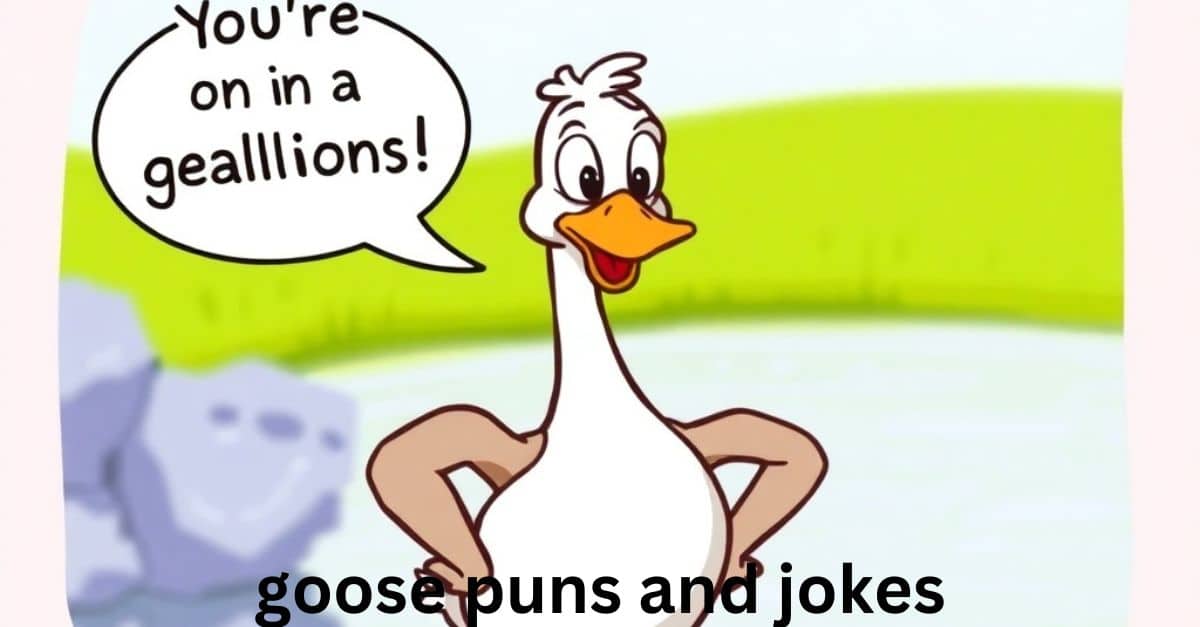 goose puns and jokes