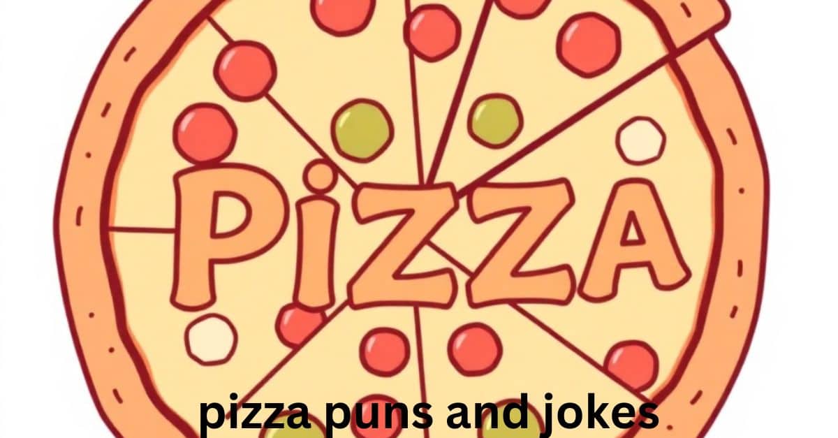 pizza puns and jokes