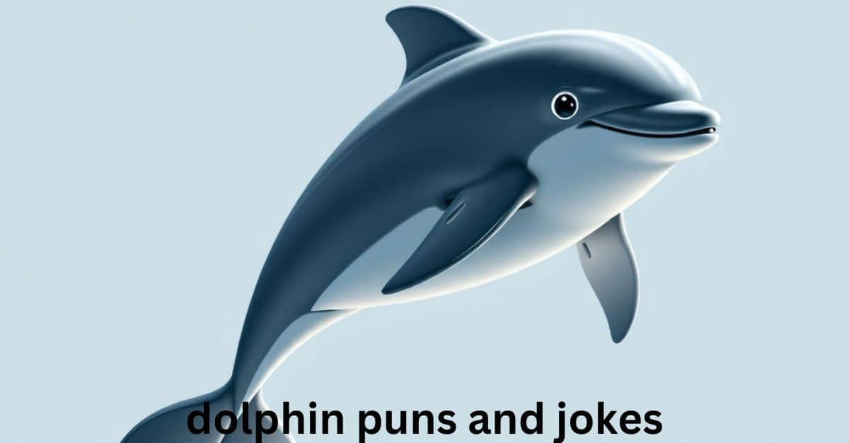 dolphin puns and jokes